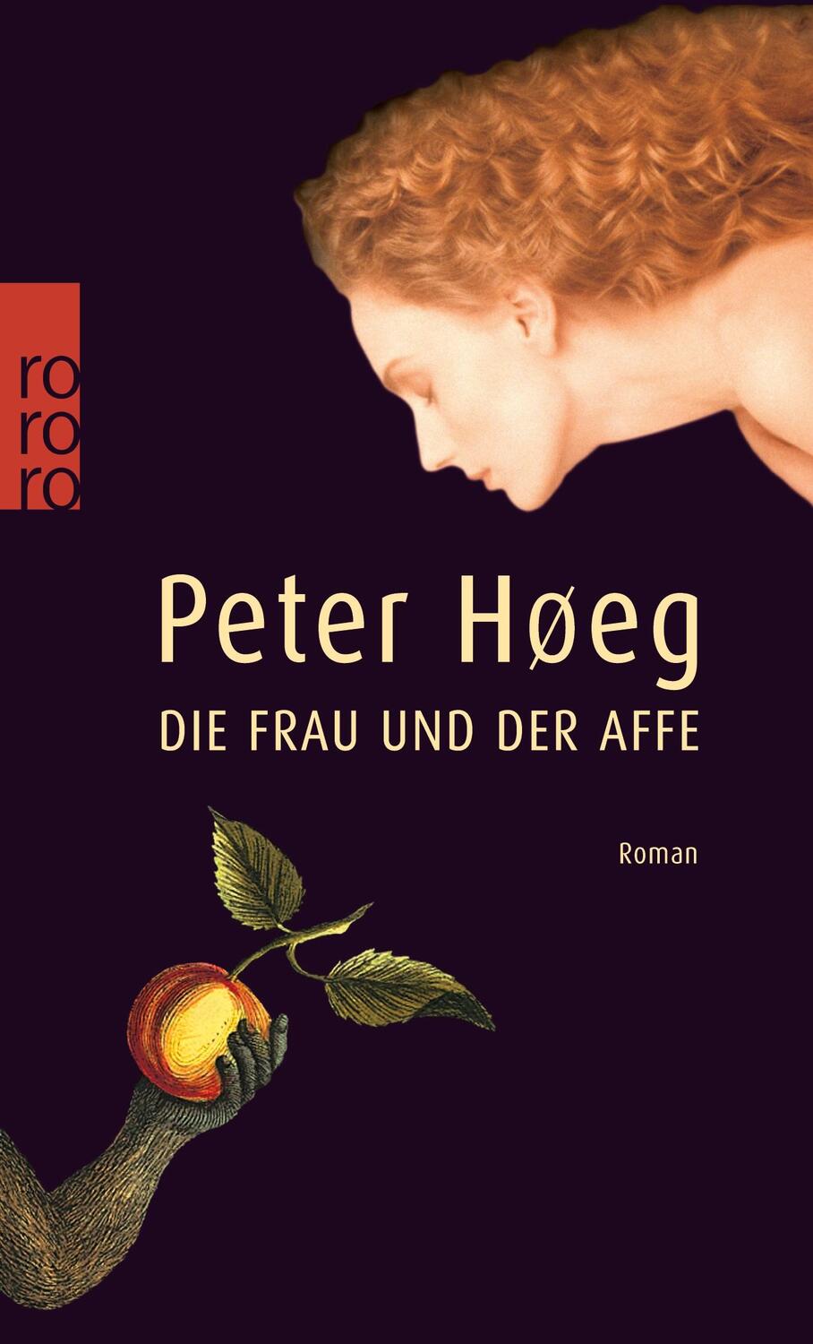 Cover: 9783499223150 | Die Frau und der Affe | Peter Høeg | Taschenbuch | Paperback | 282 S.