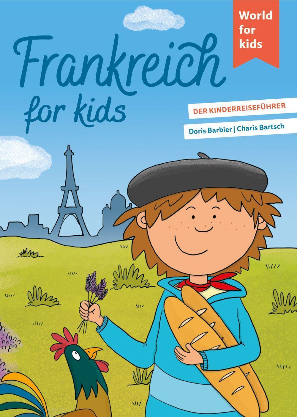Cover: 9783946323167 | Frankreich for kids | Der Kinderreiseführer | Doris Barbier | Buch