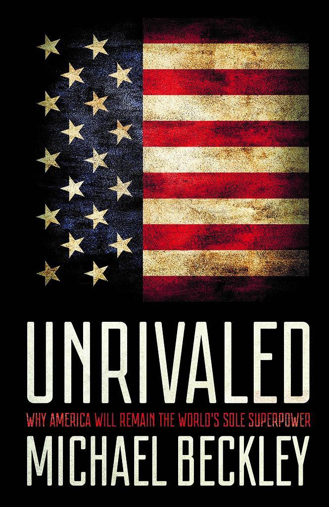 Cover: 9781501724787 | Unrivaled: Why America Will Remain the World's Sole Superpower | Buch