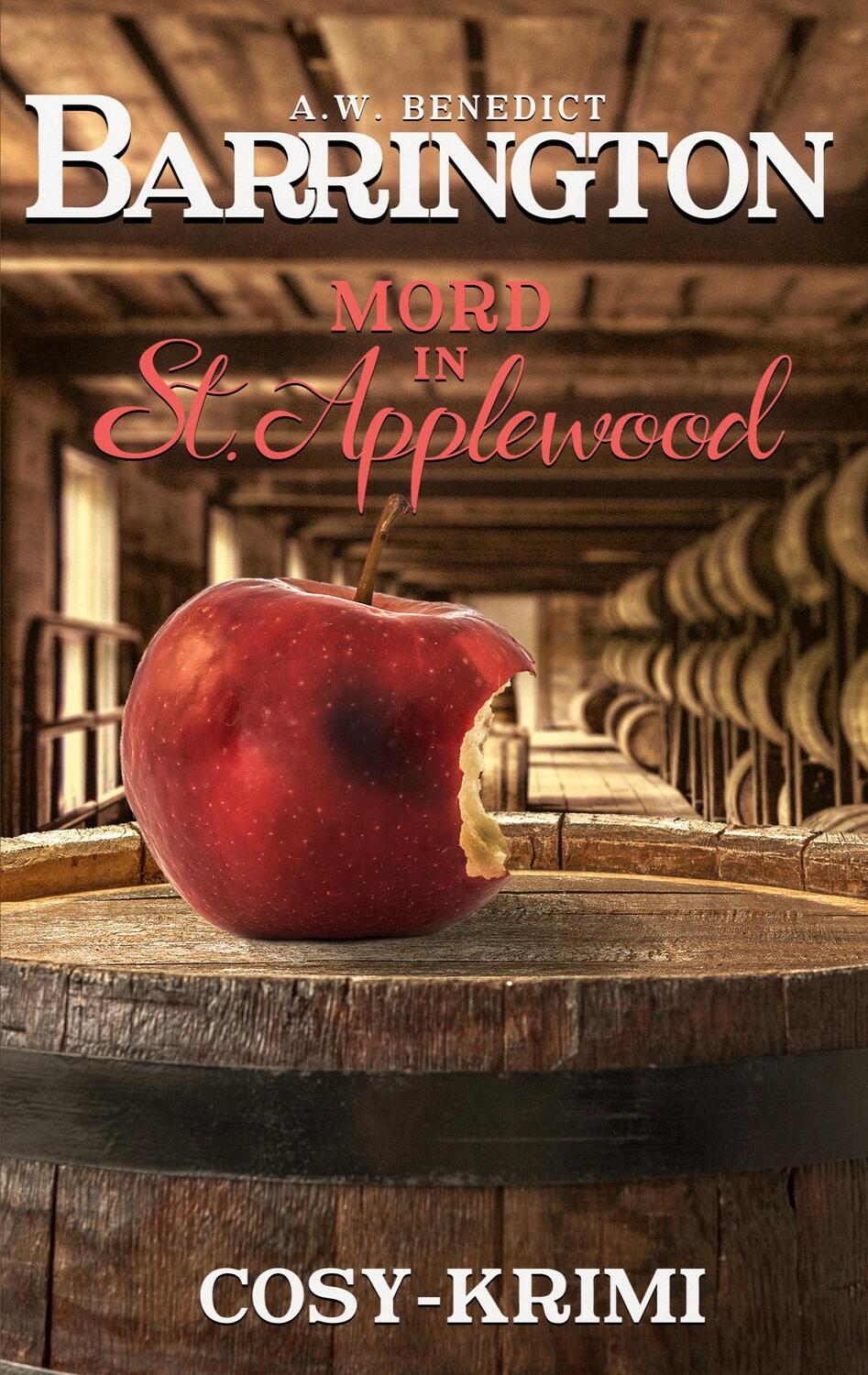 Cover: 9783756223640 | Barrington Mord in St. Applewood: Band1 (Cosy Krimi) | A. W. Benedict