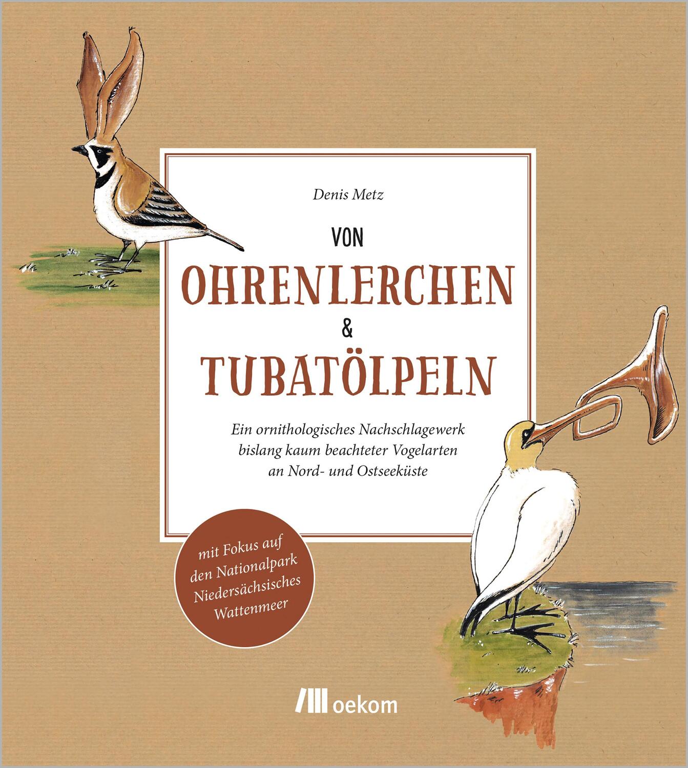 Cover: 9783987261107 | Von Ohrenlerchen und Tubatölpeln | Wattenmeer | Buch | 80 S. | Deutsch
