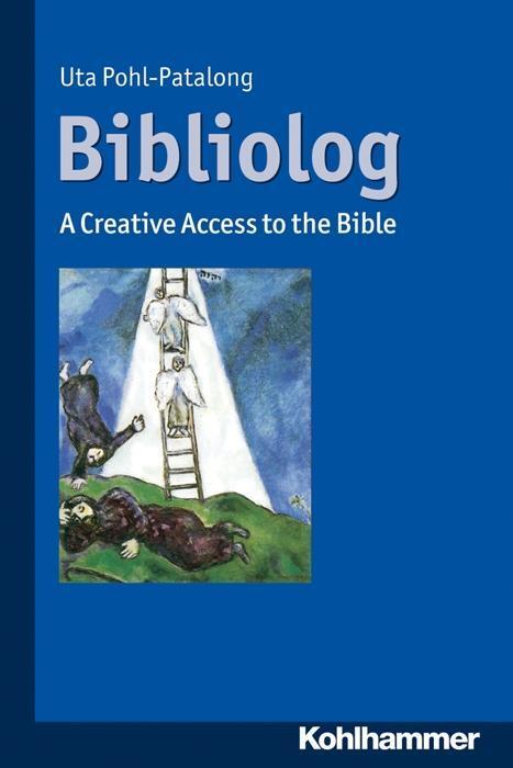 Cover: 9783170269705 | Bibliolog | A Creative Access to the Bible | Uta Pohl-Patalong | Buch
