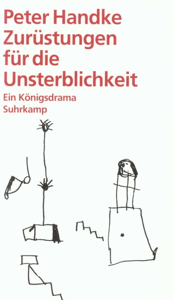 Cover: 9783518407974 | Zurüstungen für die Unsterblichkeit | Ein Königsdrama | Peter Handke