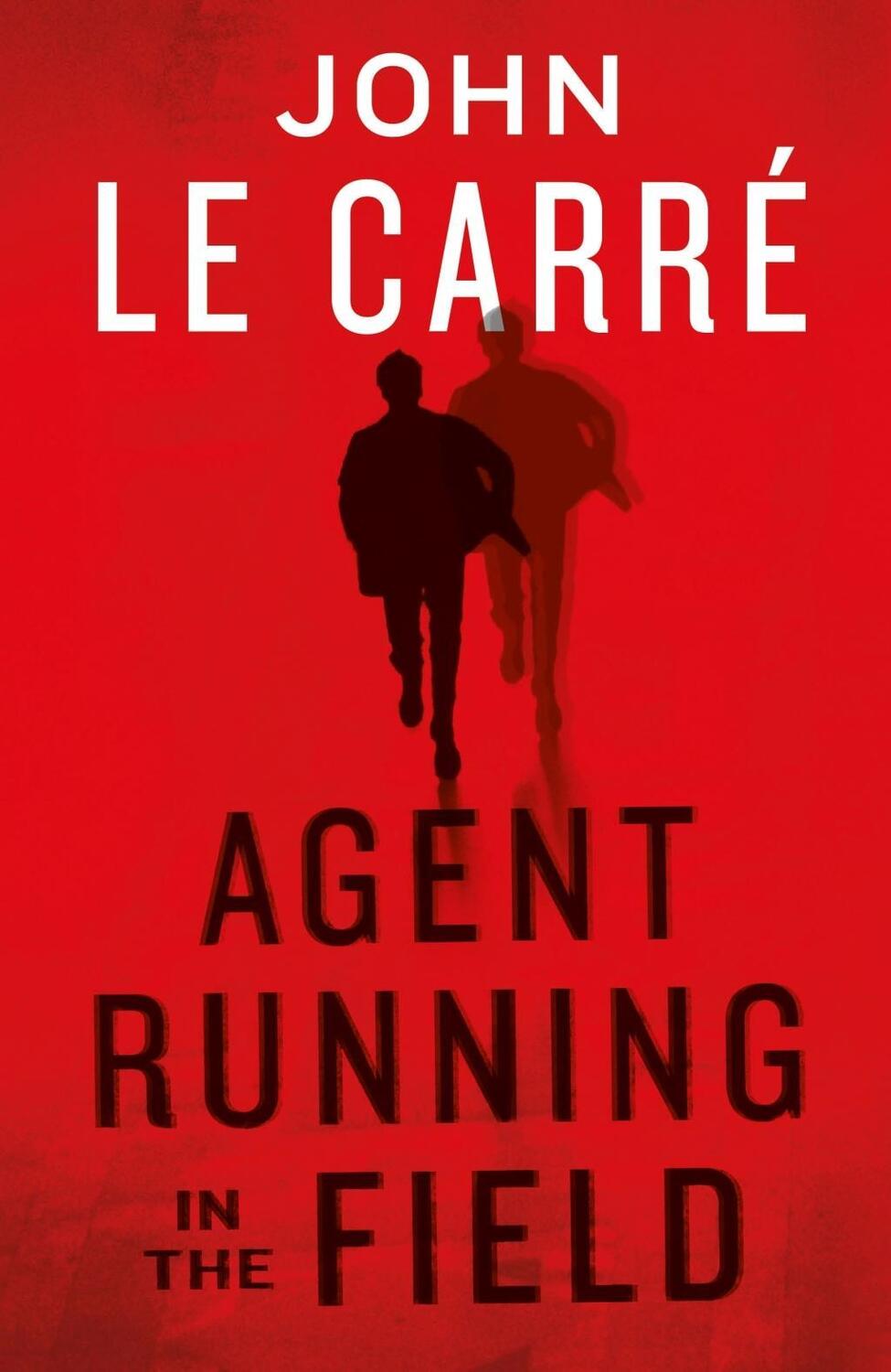 Cover: 9780241986547 | Agent Running in the Field | John Le Carré | Taschenbuch | Englisch