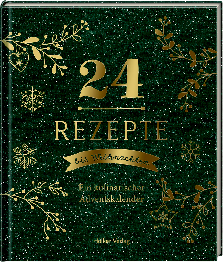 Cover: 9783881172356 | 24 Rezepte bis Weihnachten | Ein kulinarischer Adventskalender | Stix