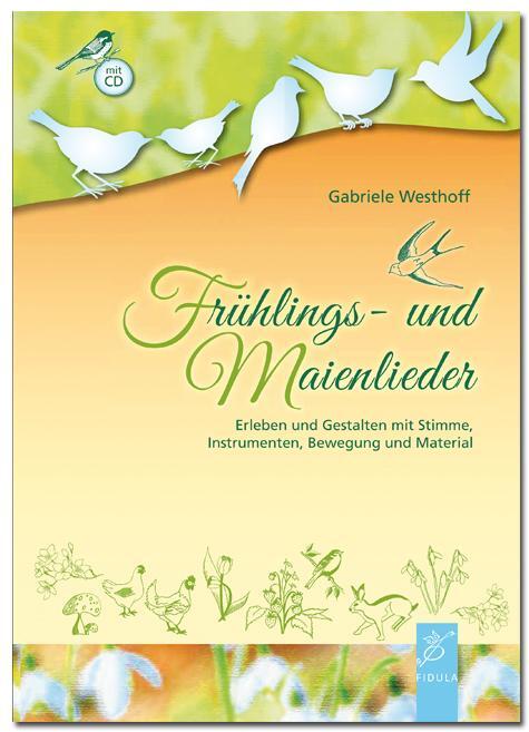 Cover: 9783872269089 | Frühlings- und Maienlieder | Gabriele Westhoff | Taschenbuch | Deutsch