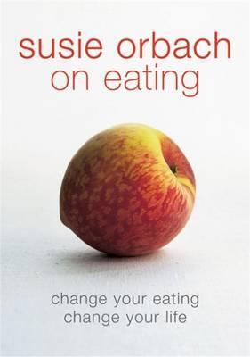 Cover: 9780141007519 | Susie Orbach on Eating | Susie Orbach | Taschenbuch | 128 S. | 2002