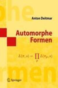 Cover: 9783642123894 | Automorphe Formen | Anton Deitmar | Taschenbuch | Springer