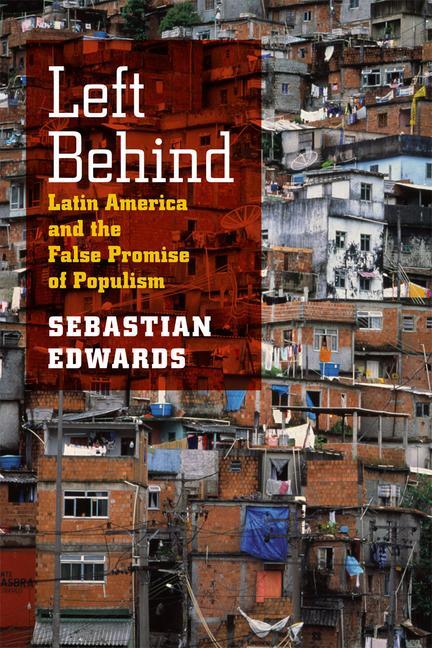 Cover: 9780226004662 | Left Behind | Latin America and the False Promise of Populism | Buch