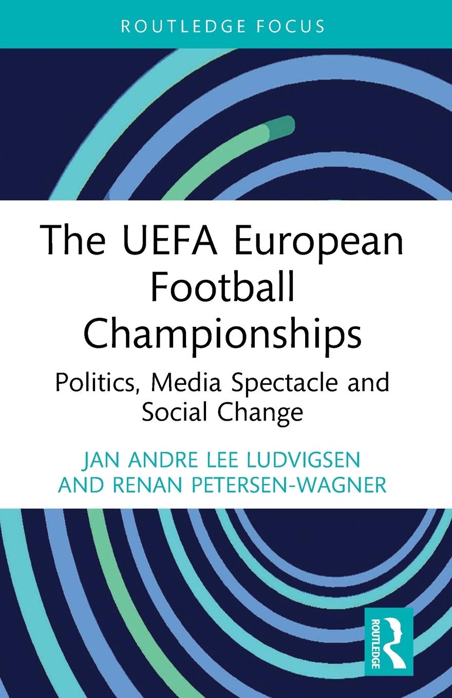 Cover: 9781032416519 | The UEFA European Football Championships | Ludvigsen (u. a.) | Buch