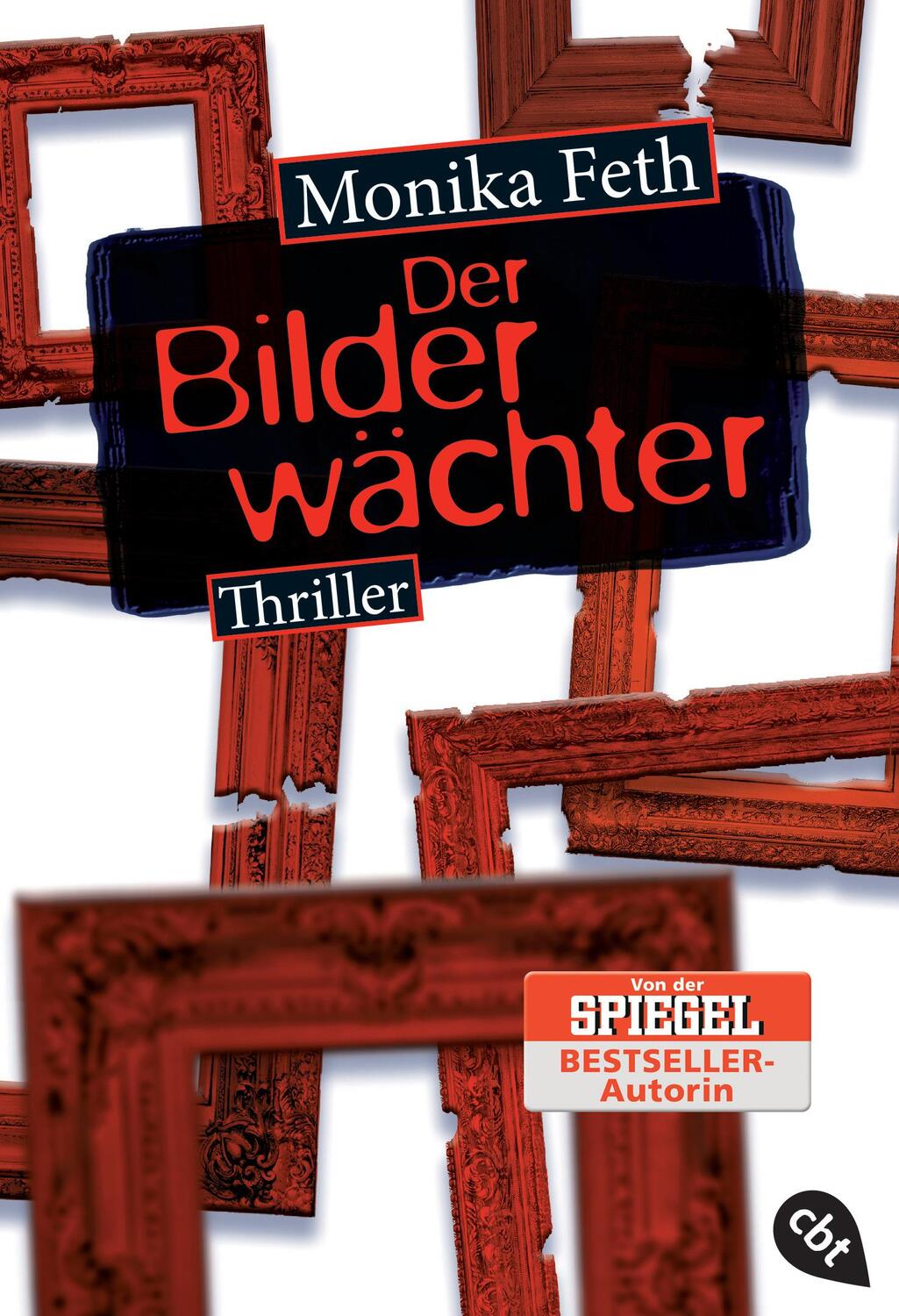 Cover: 9783570308523 | Der Bilderwächter | Monika Feth | Taschenbuch | cbt Taschenbücher