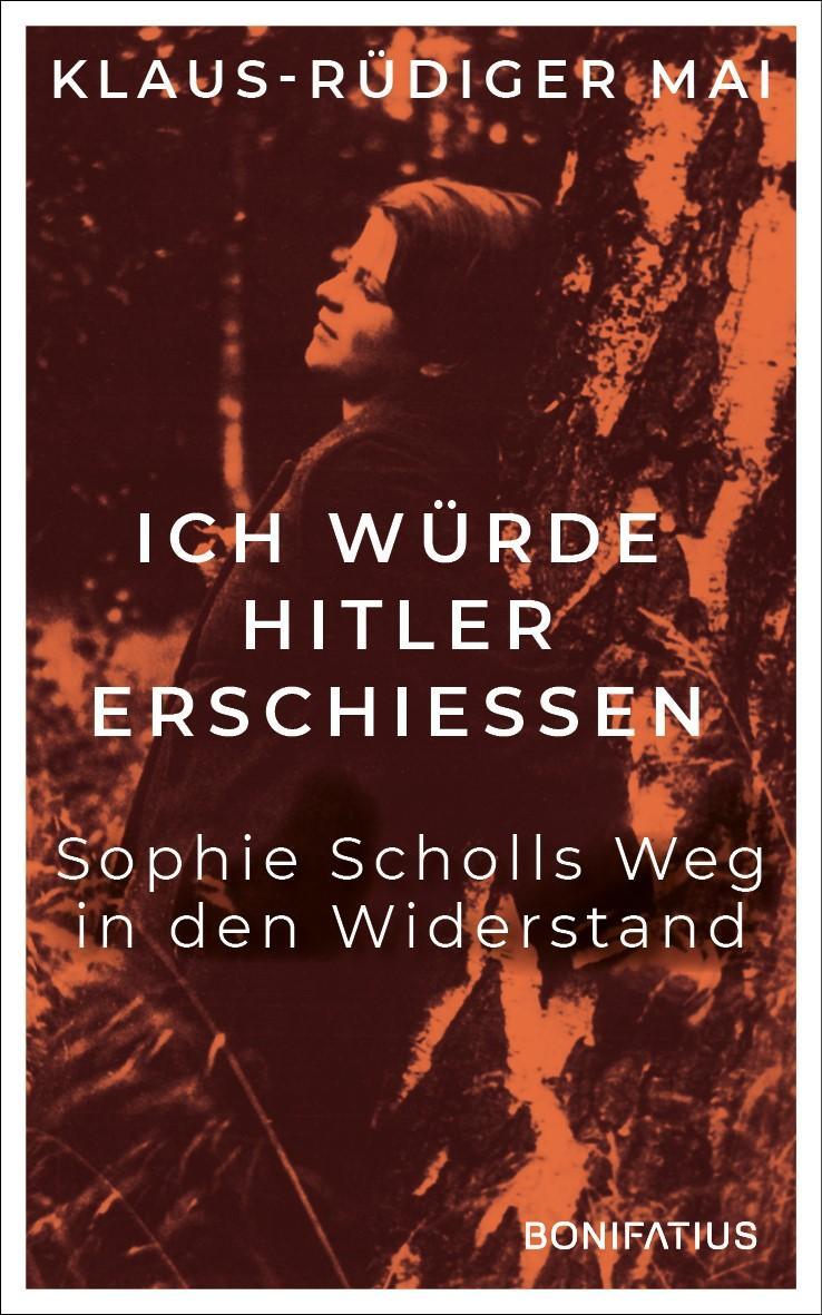 Cover: 9783987900006 | Ich würde Hitler erschiessen | Klaus-Rüdiger Mai | Buch | Deutsch