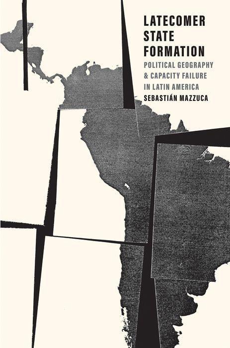 Cover: 9780300248951 | Latecomer State Formation | Sebastian Mazzuca | Buch | Gebunden | 2021