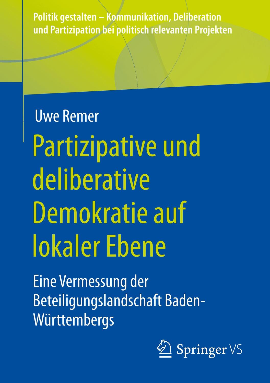 Cover: 9783658299132 | Partizipative und deliberative Demokratie auf lokaler Ebene | Remer