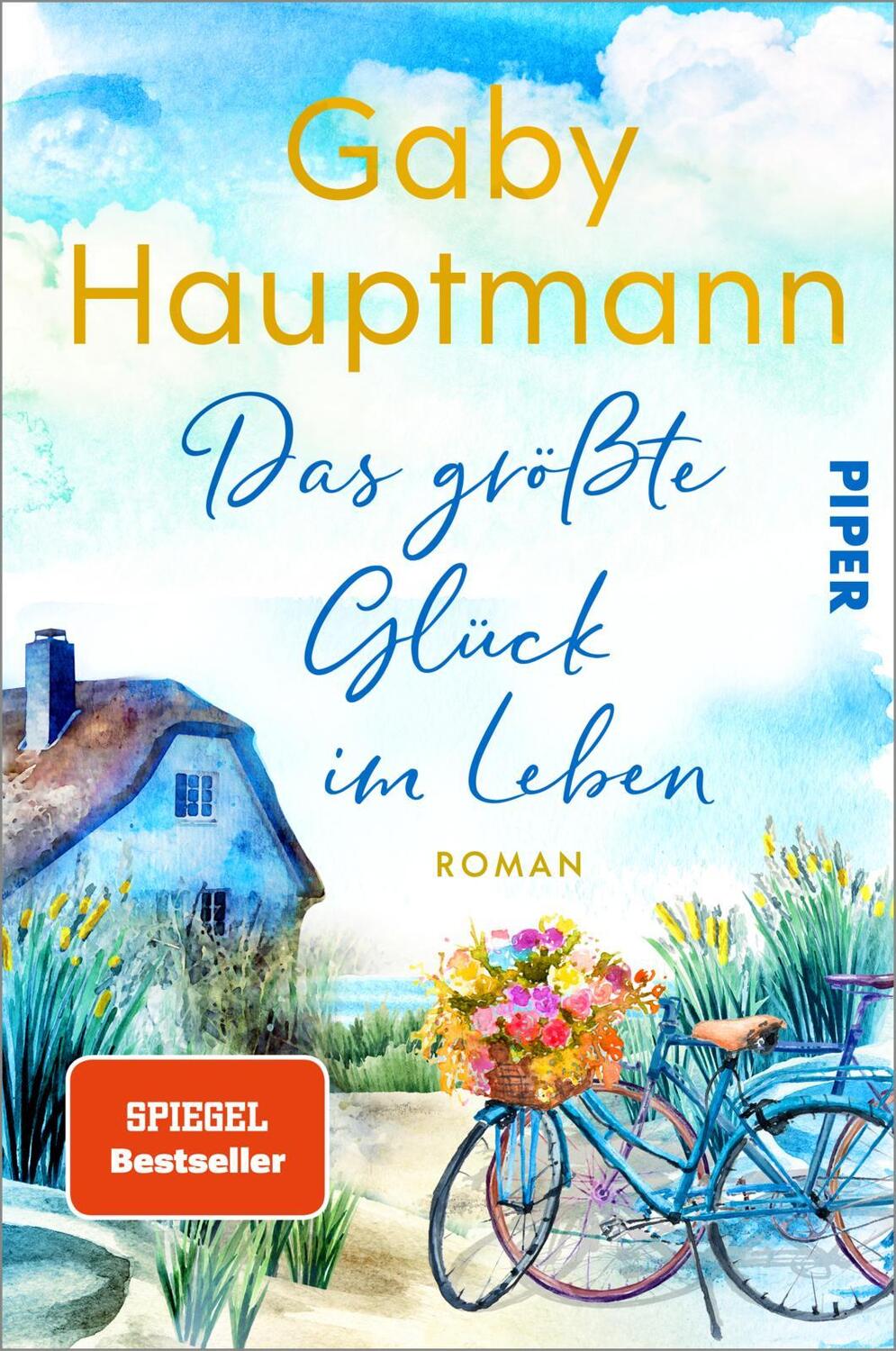 Cover: 9783492064606 | Das größte Glück im Leben | Gaby Hauptmann | Taschenbuch | 384 S.