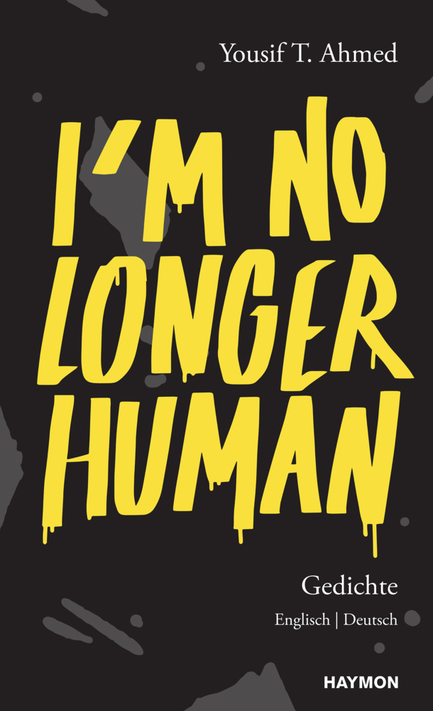 Cover: 9783709981382 | I'm no longer human | Gedichte. Englisch Deutsch | Yousif T. Ahmed