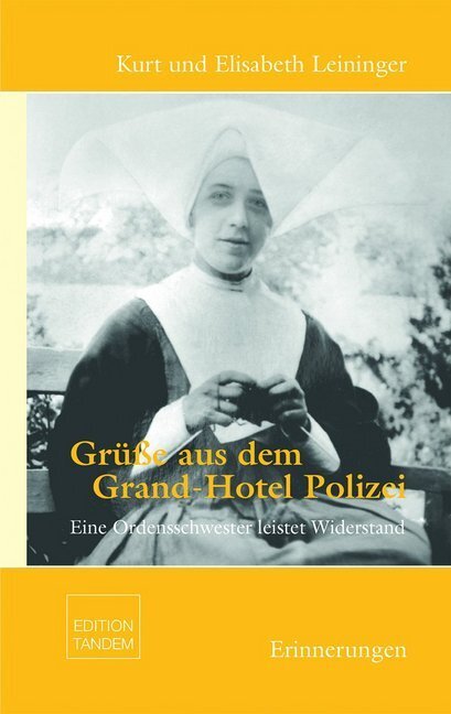 Cover: 9783902932853 | Grüße aus dem Grand-Hotel Polizei | Kurt Wolfgang Leininger (u. a.)