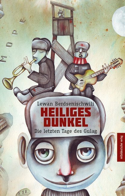 Cover: 9783954629916 | Heiliges Dunkel | Die letzten Tage des Gulag | Lewan Berdsenischwili
