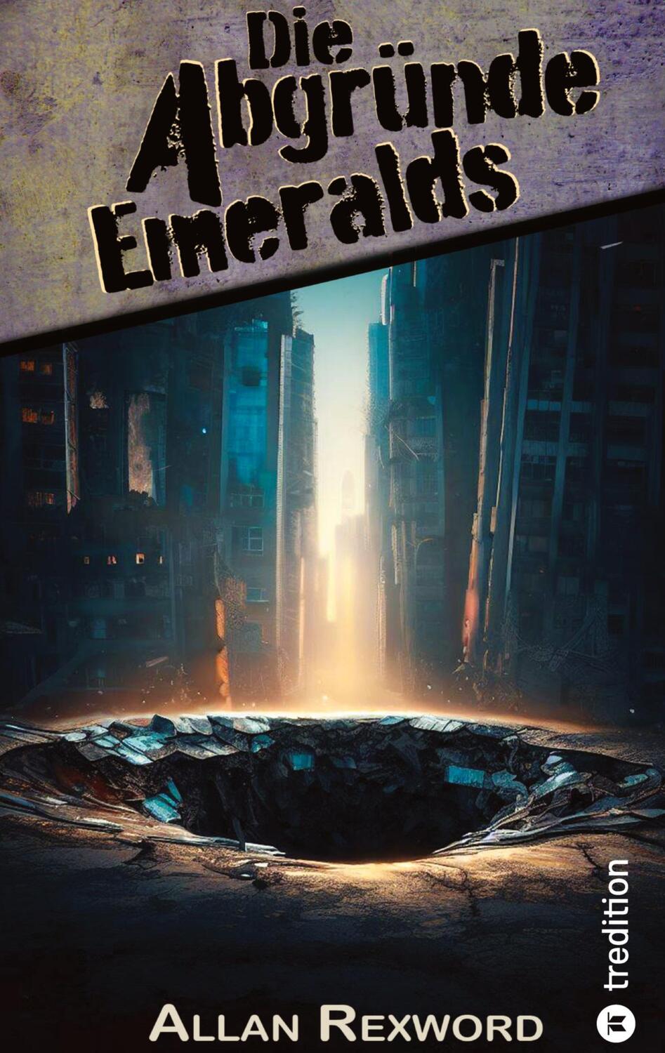 Cover: 9783347954786 | Die Abgründe Emeralds | Eine Science-Fiction Dystopie | Allan Rexword