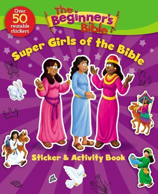 Cover: 9780310751182 | The Beginner's Bible Super Girls of the Bible Sticker and Activity...