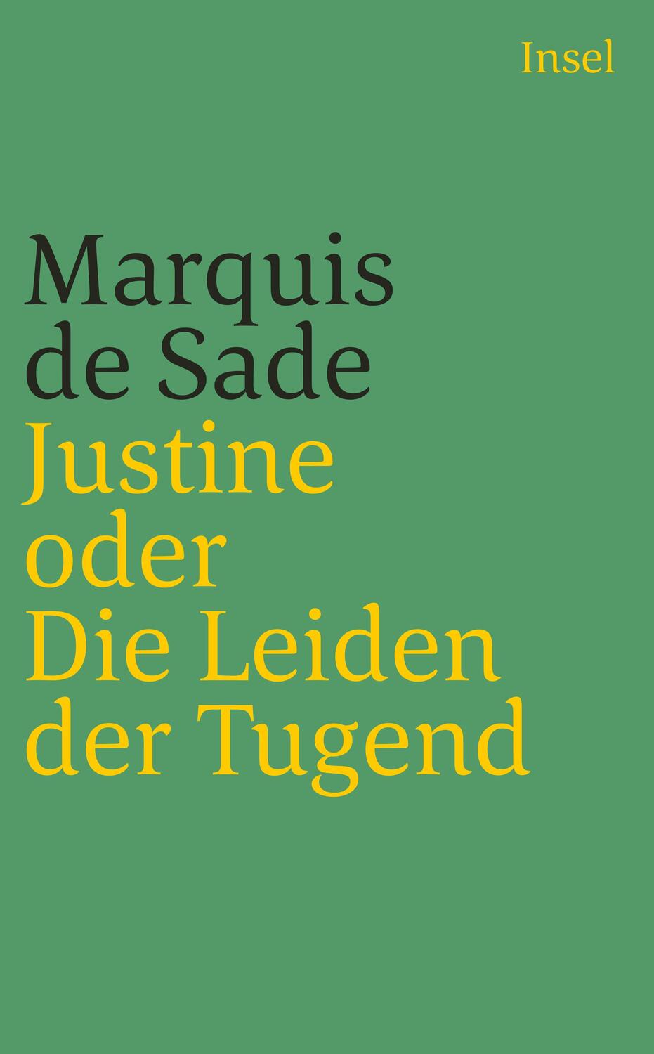 Cover: 9783458360421 | Justine oder Die Leiden der Tugend | Roman aus dem Jahre 1797 | Sade