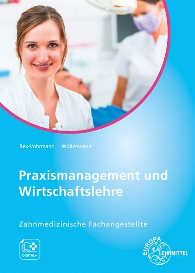 Cover: 9783808564196 | Praxismanagement und Wirtschaftslehre - Zahnmedizinische...