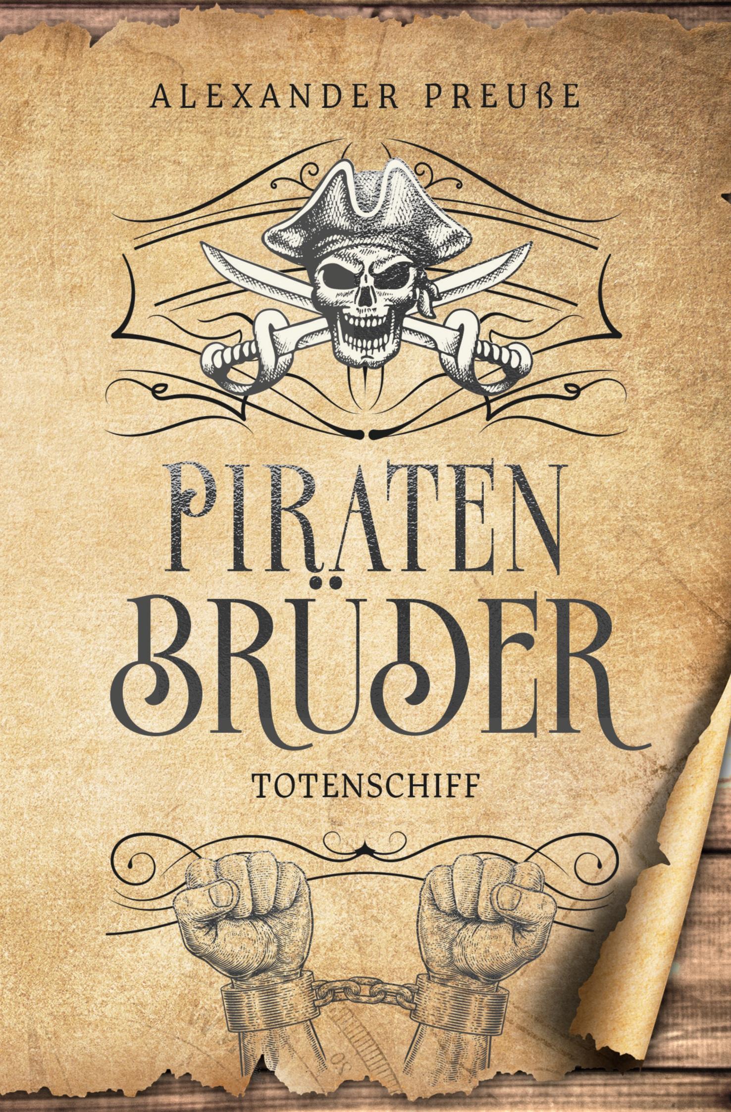 Cover: 9783759231109 | Totenschiff - Piratenbrüder Band 5 | Alexander Preuße | Taschenbuch