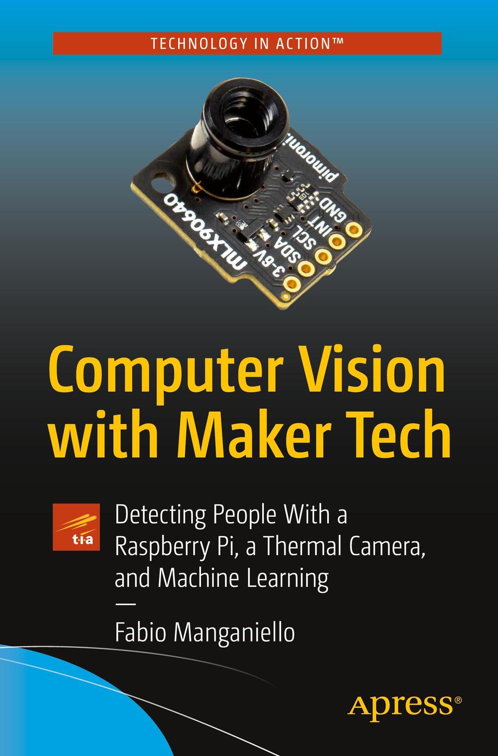 Cover: 9781484268209 | Computer Vision with Maker Tech | Fabio Manganiello | Taschenbuch