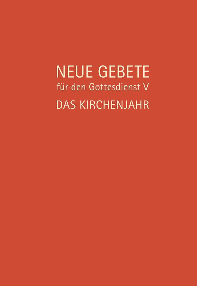 Cover: 9783532628201 | Neue Gebete für den Gottesdienst V | Das Kirchenjahr | Buch | Deutsch