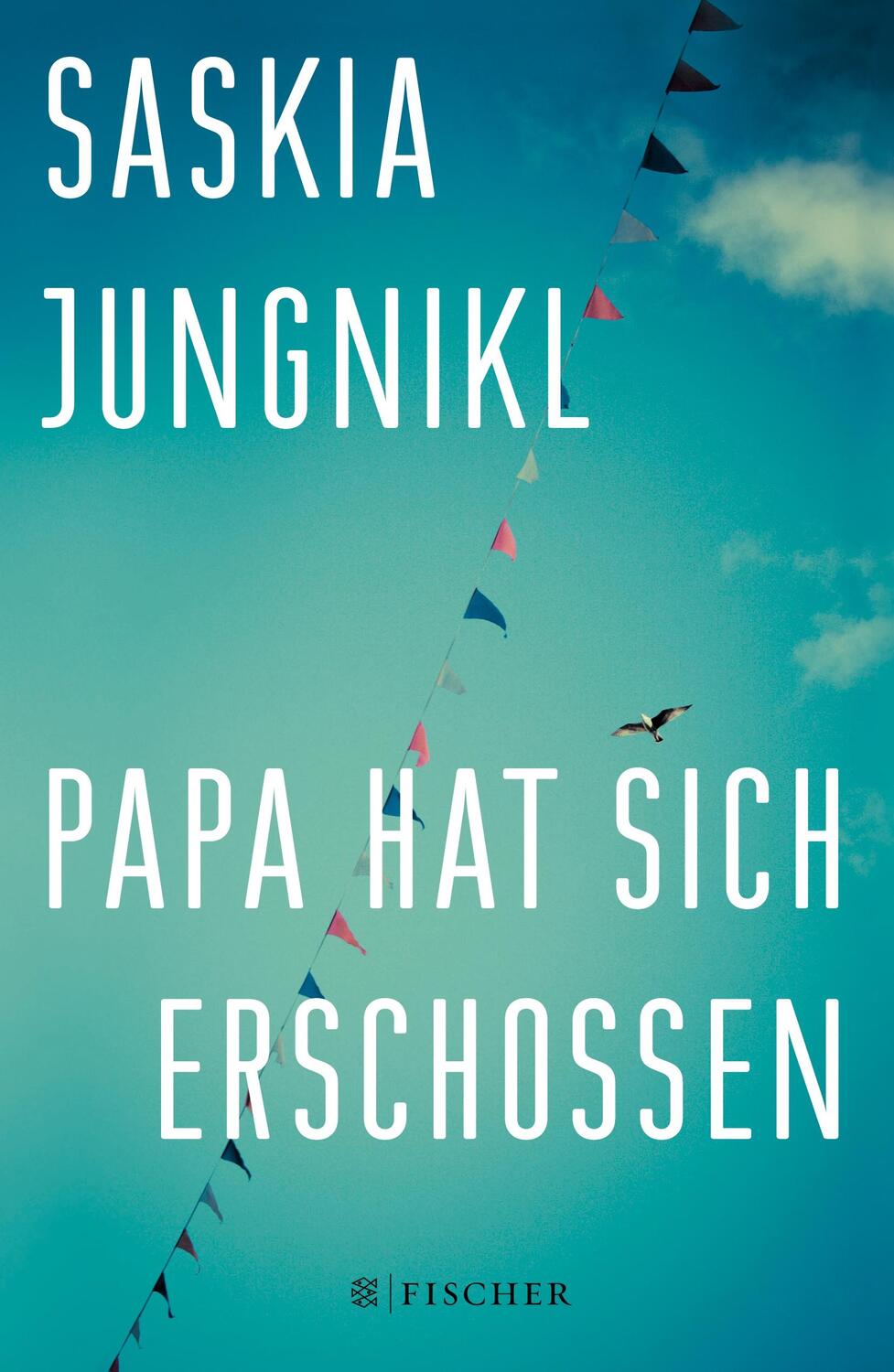 Cover: 9783596030729 | Papa hat sich erschossen | Saskia Jungnikl | Taschenbuch | Paperback