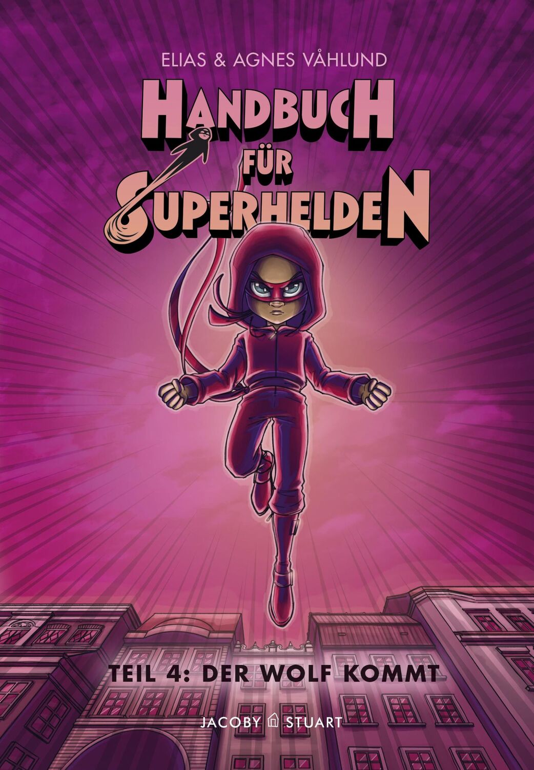 Cover: 9783964280497 | Handbuch für Superhelden 4 | Teil 4: Der Wolf kommt | Elias Våhlund