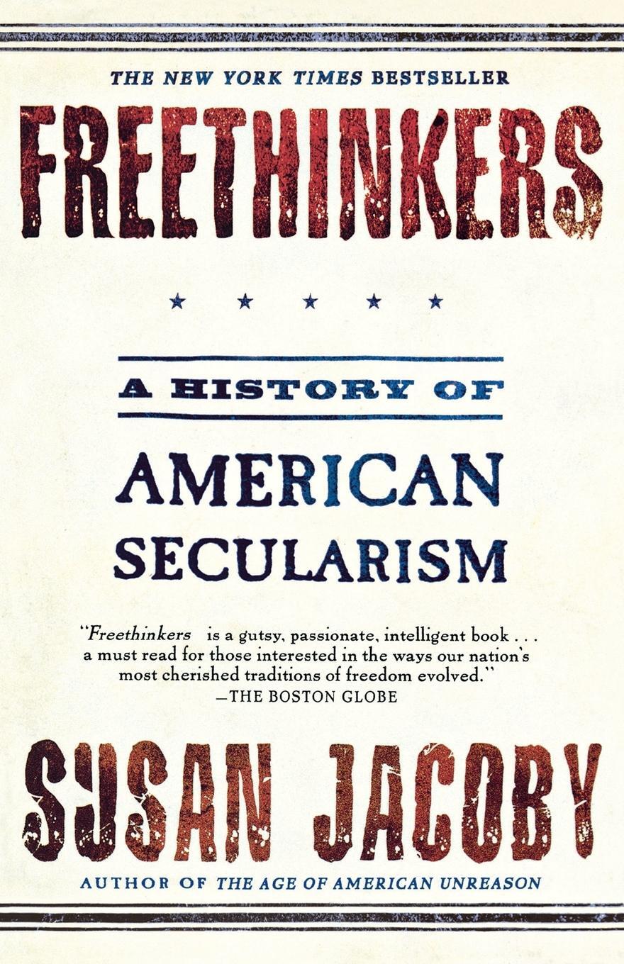 Cover: 9780805077766 | Freethinkers | Susan Jacoby | Taschenbuch | Paperback | Englisch
