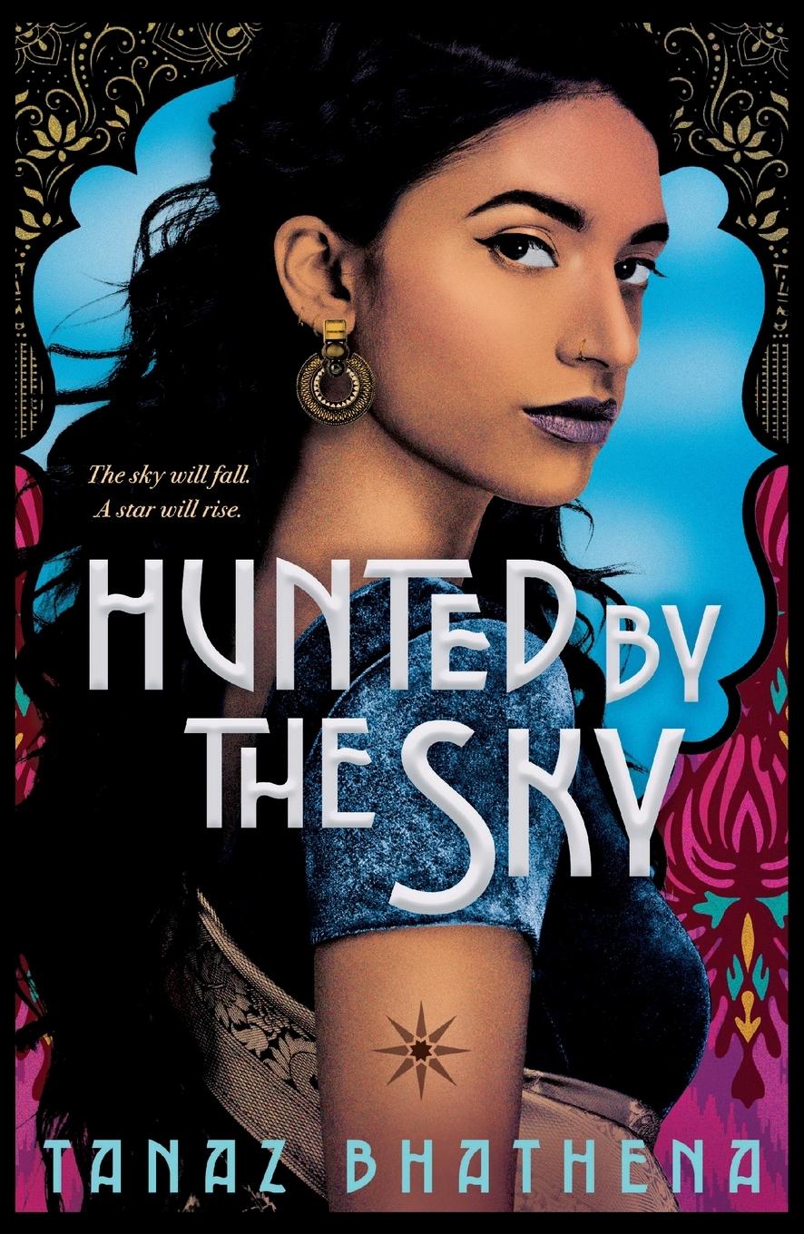 Cover: 9781250792037 | Hunted by the Sky | Tanaz Bhathena | Taschenbuch | Englisch | 2021