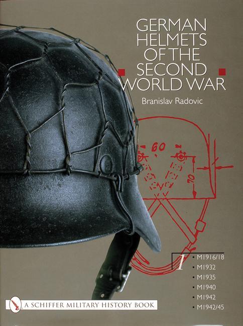 Cover: 9780764314476 | German Helmets of the Second World War | Branislav Radovic | Buch
