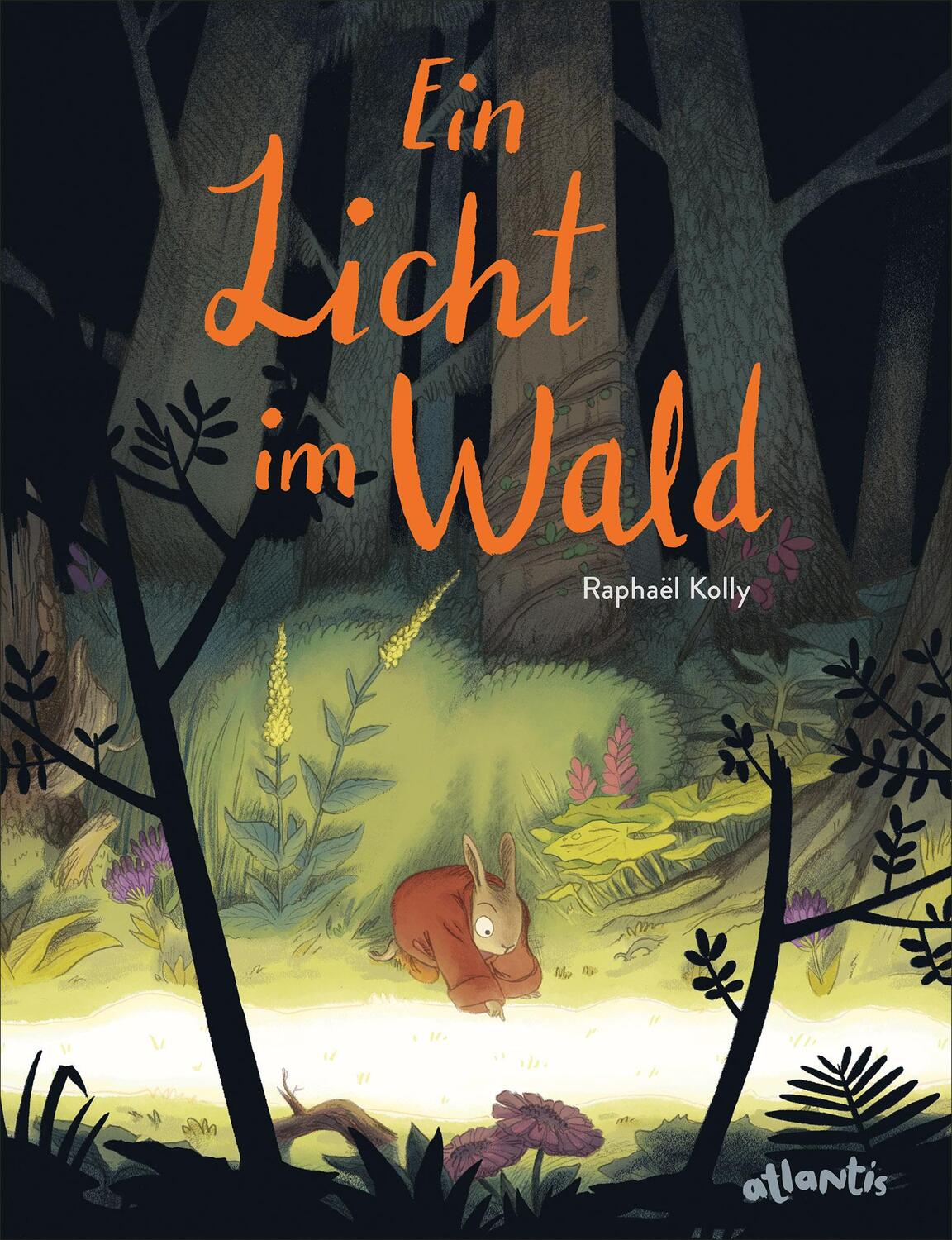 Cover: 9783715208305 | Ein Licht im Wald | Raphaël Kolly (u. a.) | Buch | 44 S. | Deutsch