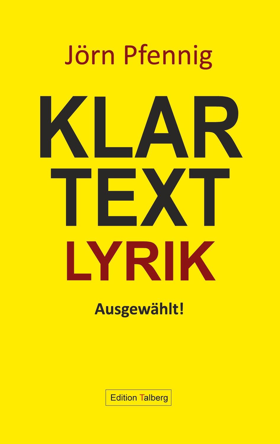 Cover: 9783943869163 | Klartext-Lyrik | Ausgewählt! | Jörn Pfennig | Buch | Deutsch | 2020
