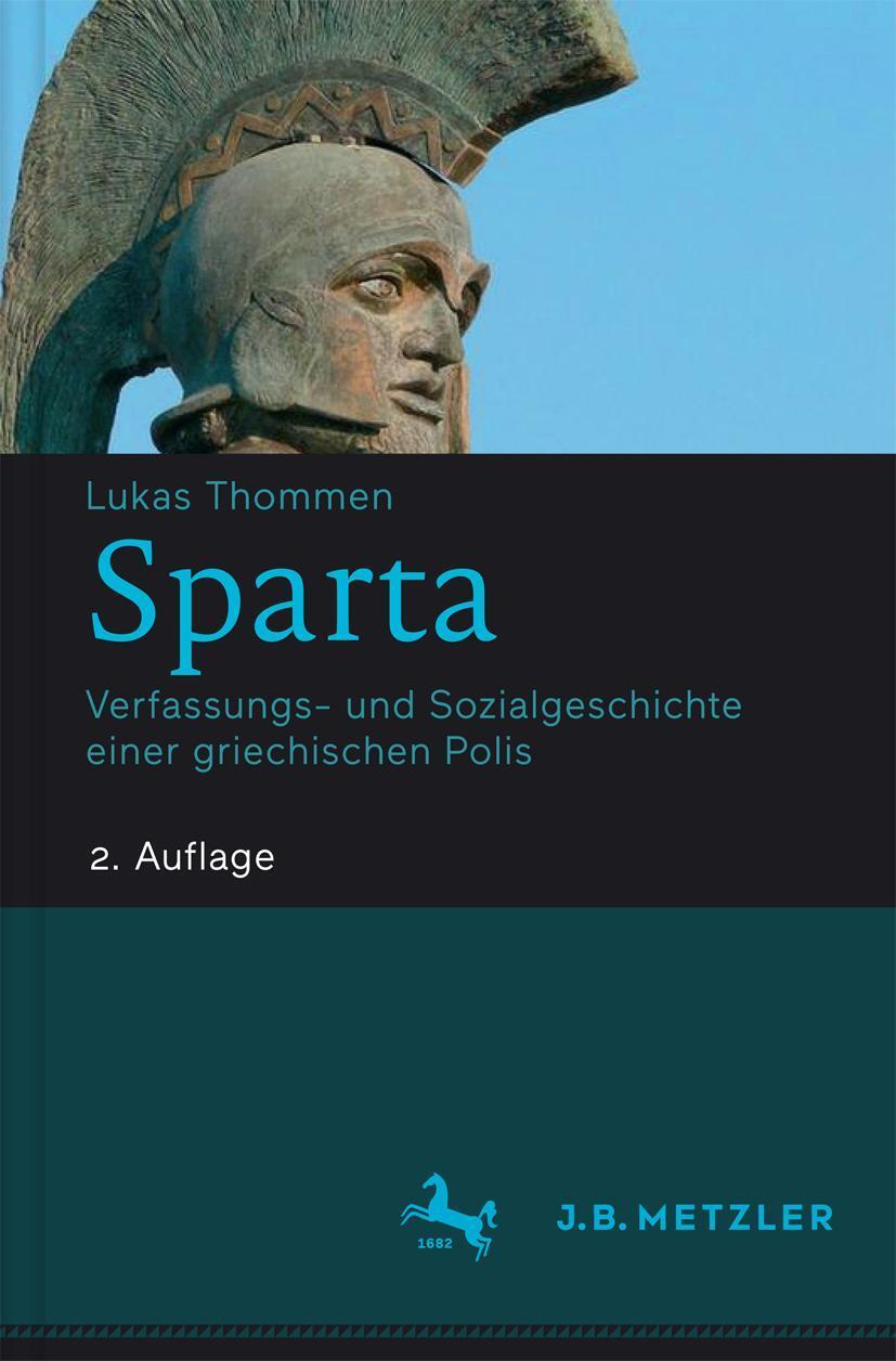 Cover: 9783476043306 | Sparta | Verfassungs- und Sozialgeschichte einer griechischen Polis
