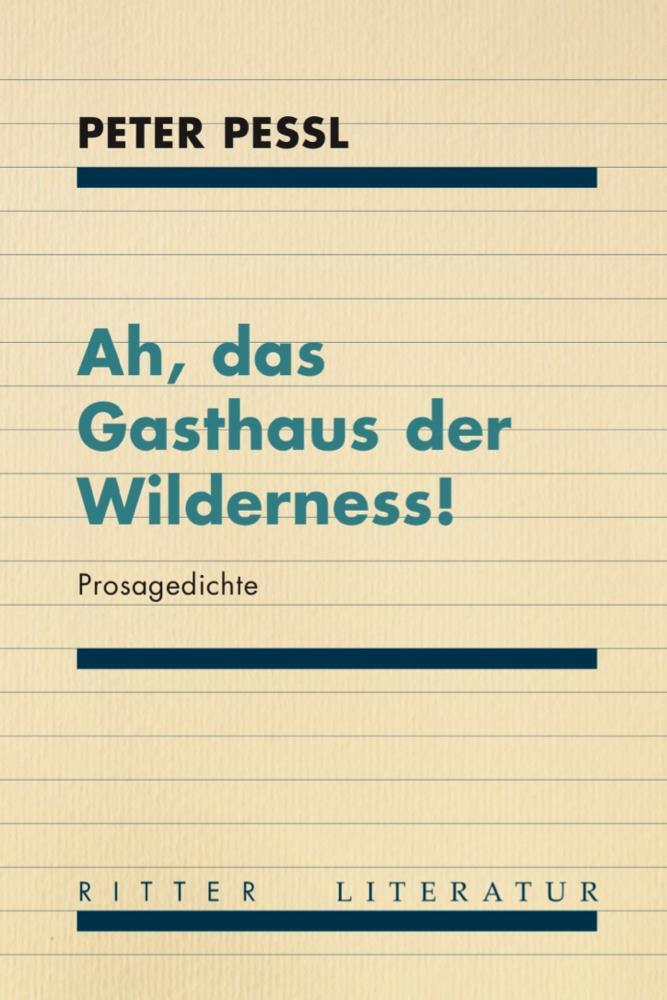 Cover: 9783854156574 | Ah, das Gasthaus der Wilderness! | Peter Pessl | Taschenbuch | Deutsch