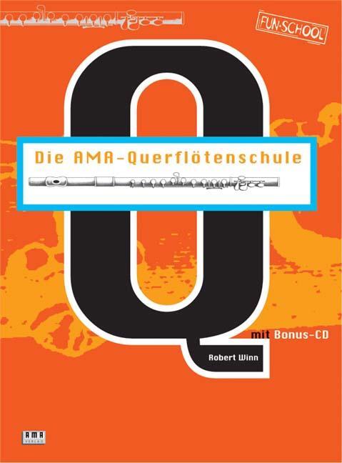 Cover: 9783932587122 | Die AMA-Querflötenschule. Inkl. CD | Robert Winn | Taschenbuch | 1998