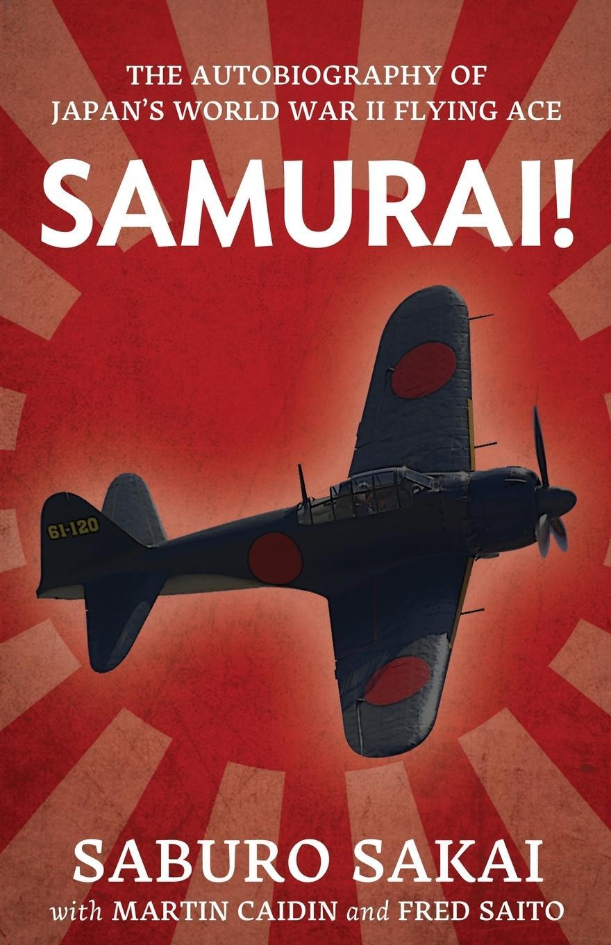 Cover: 9781088139035 | Samurai! | The Autobiography of Japan's World War II Flying Ace | Buch