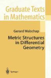 Cover: 9781441919137 | Metric Structures in Differential Geometry | Gerard Walschap | Buch