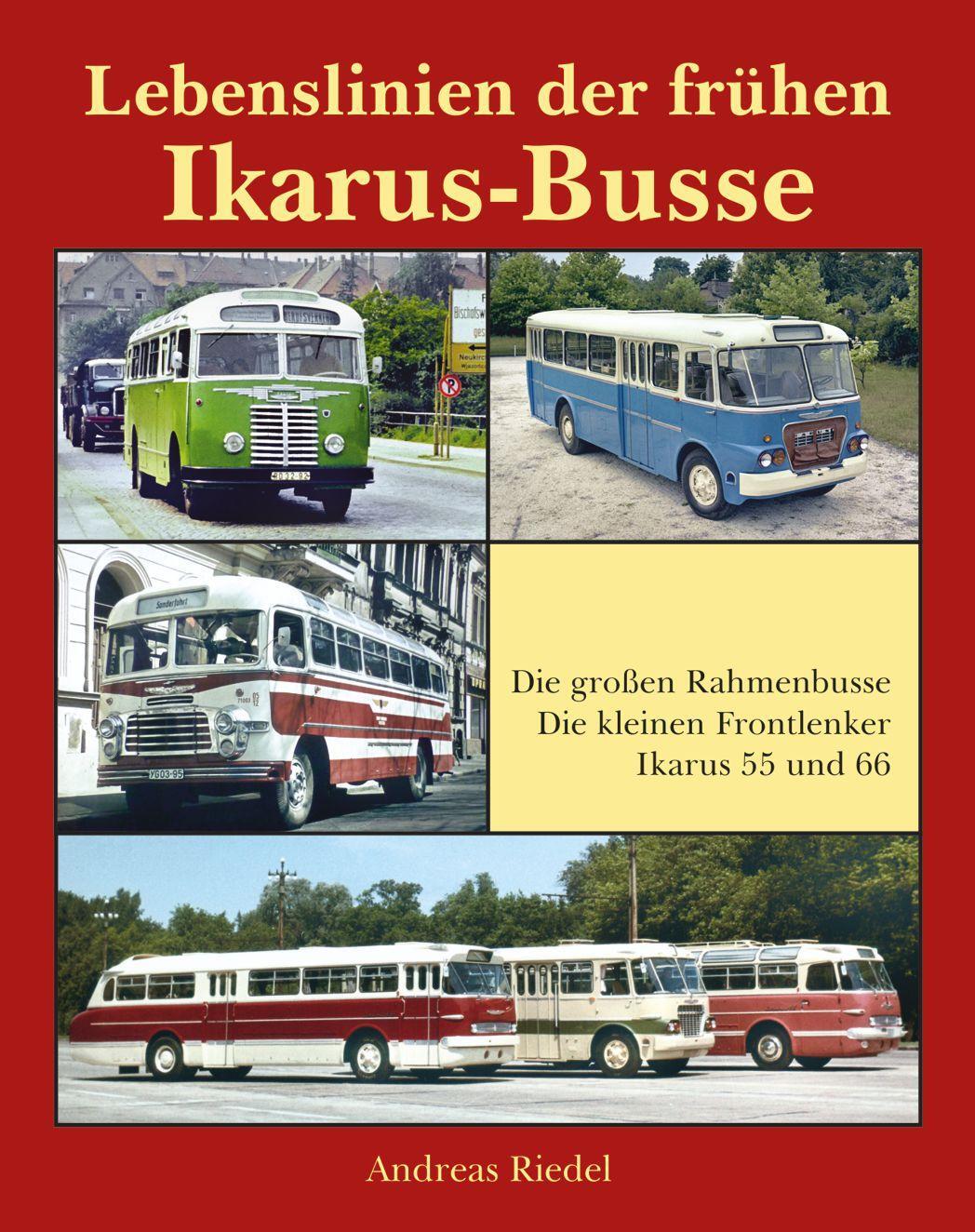 Cover: 9783965640054 | Lebenslinien der frühen Ikarus-Busse | Riedel Andreas | Buch | Deutsch