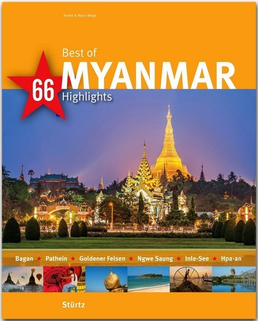 Cover: 9783800349203 | Best of Myanmar - 66 Highlights | Mario Weigt (u. a.) | Buch | 140 S.