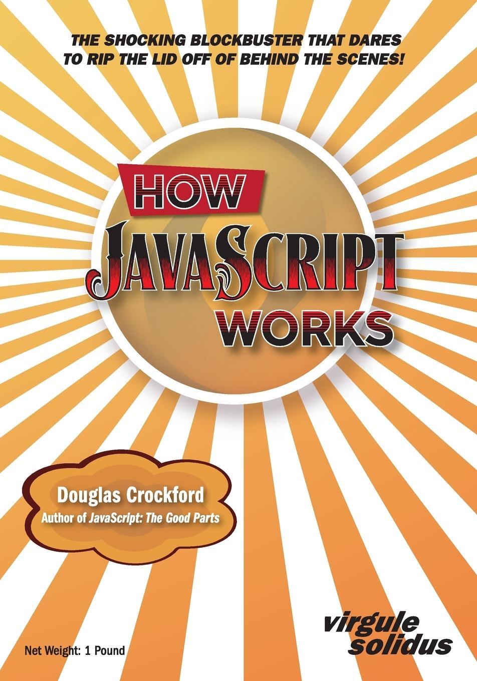 Cover: 9781949815009 | How JavaScript Works | Douglas Crockford | Taschenbuch | Paperback