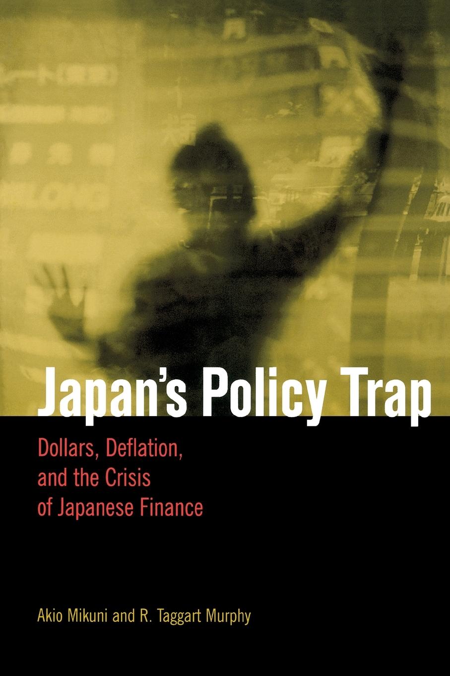 Cover: 9780815702238 | Japan's Policy Trap | Akio Mikuni (u. a.) | Taschenbuch | Englisch