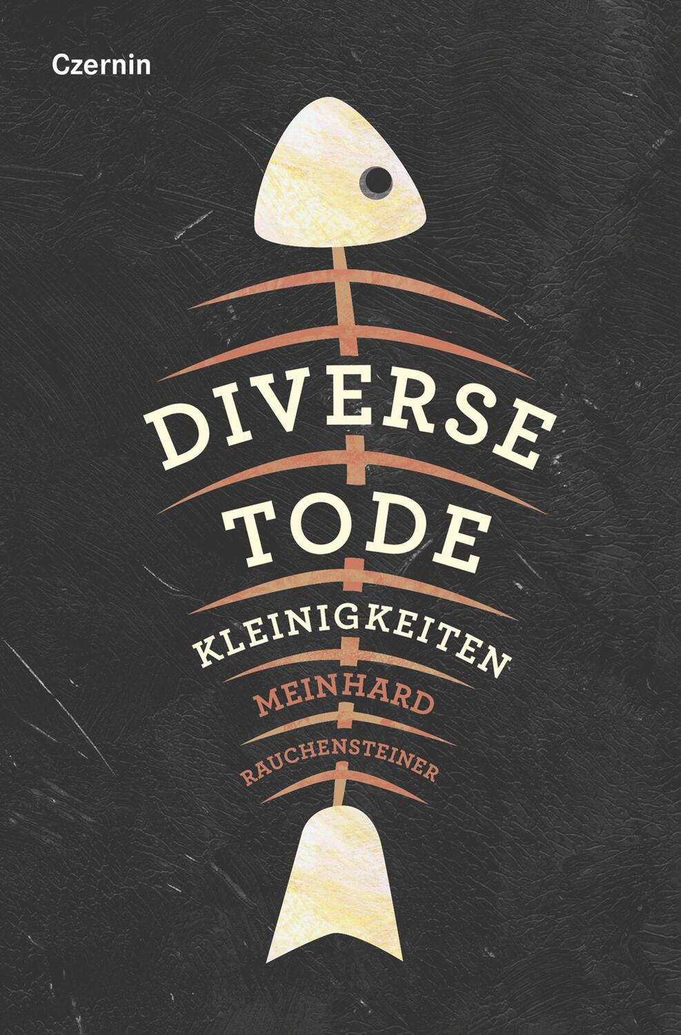 Cover: 9783707607932 | Diverse Tode | Kleinigkeiten | Meinhard Rauchensteiner | Buch | 2023