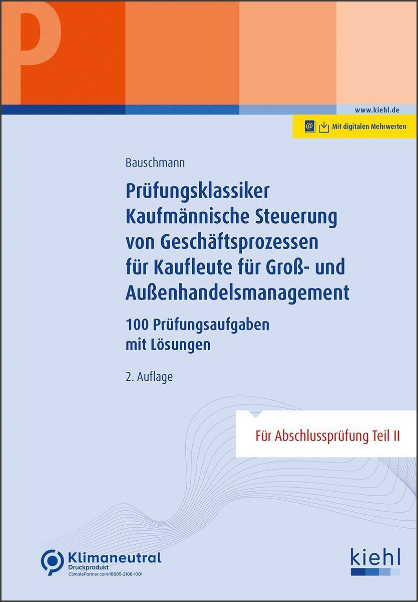 Cover: 9783470100920 | Prüfungsklassiker Kaufmännische Steuerung von Geschäftsprozessen...