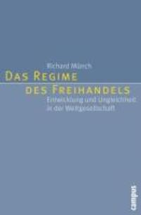 Cover: 9783593395210 | Das Regime des Freihandels | Richard Münch | Taschenbuch | 330 S.