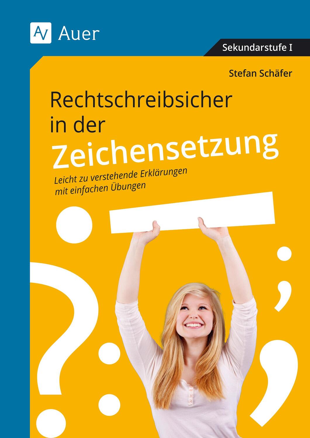 Cover: 9783403088820 | Rechtschreibsicher in der Zeichenstzung | Stefan Schäfer | Broschüre