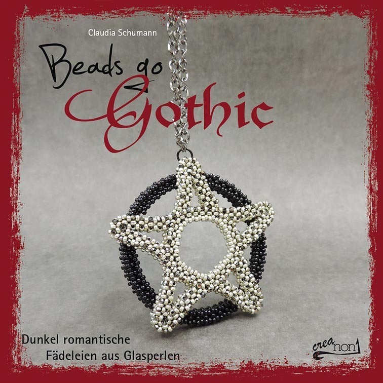 Cover: 9783940577214 | Beads go Gothic | Dunkel romantische Fädeleien aus Glasperlen | Buch
